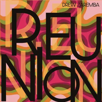 Reunion by Drew Zaremba