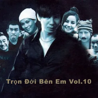 Trọn Đời Bên Em Vol.10 by Lý Hải