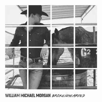 Brokenhearted by William Michael Morgan