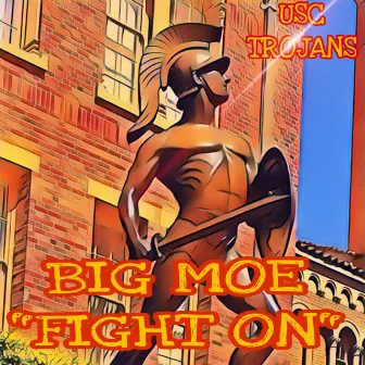 Fight On by Big Moe