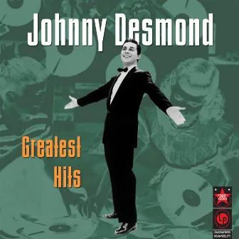 Greatest Hits by Johnny Desmond