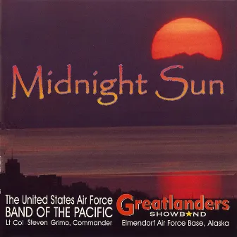 Midnight Sun by US Air Force Band Of The Pacific