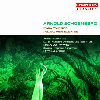 Schoenberg: Pelleas und Melisande & Piano Concerto, Op. 42 by Amalie Malling