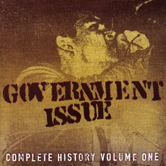 Complete History Volume One by Government Issue