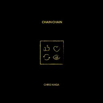 Chain Chain by Chris Kaiga