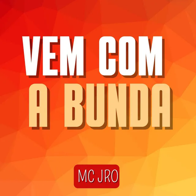 Vem Com a Bunda