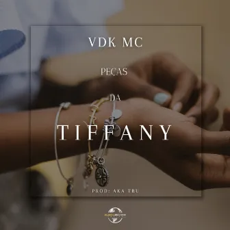 Peças da Tiffany by VDK MC