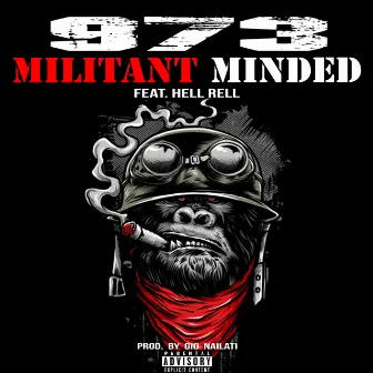 Militant Minded by 973