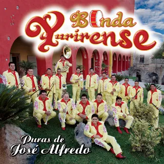 Puras de José Alfredo by Banda Yurirense