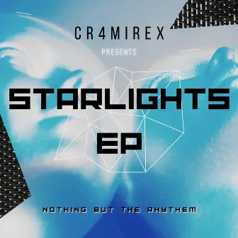 Starlights EP by Cr4mirex