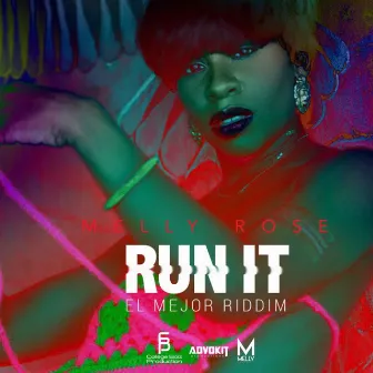 Run It by Melly Rose