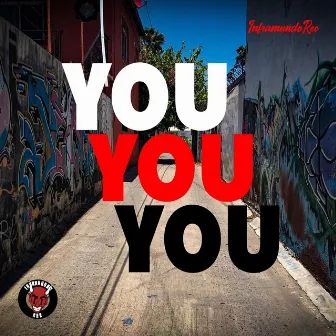 You You You by Inframundo Rec