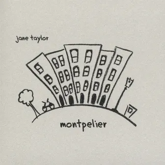 Montpelier by Jane Taylor