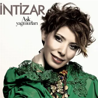 Aşk Yağmurları by İntizar