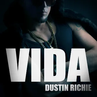 Vida by Dustin Richie