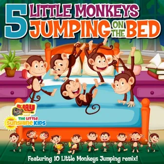 5 Little Monkeys Jumping on the Bed by The Little Sunshine Kids