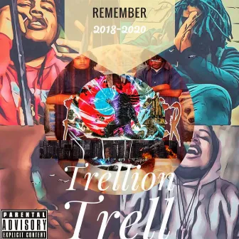 REMEMBER by Trellion Trell