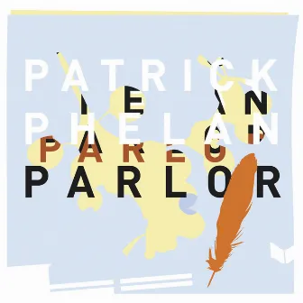 Parlor by Patrick Phelan