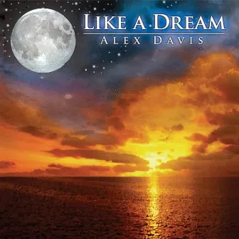 Like a Dream by Alex Davis