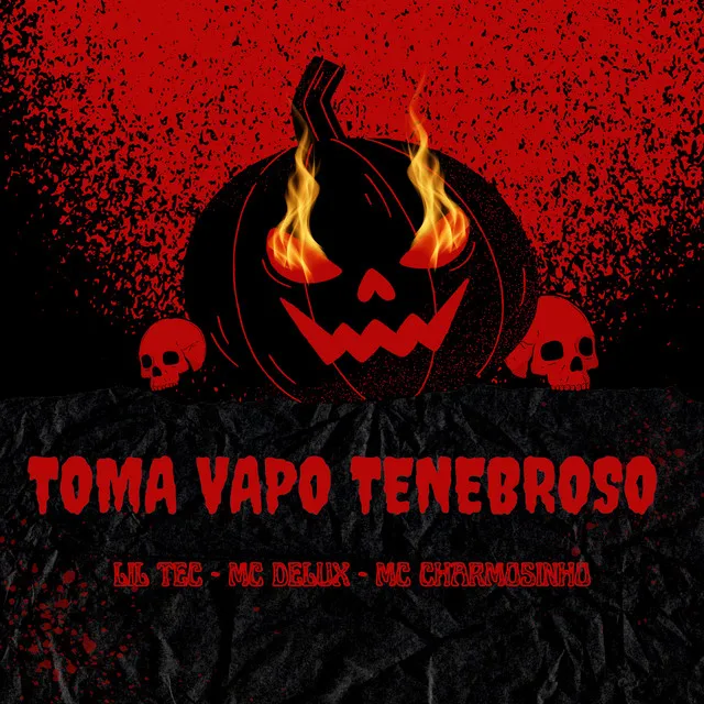 Toma Vapo Tenebroso