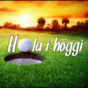 Hola í höggi by Gummi Tóta