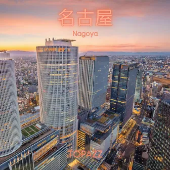 Nagoya - Remastered by Topazz