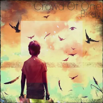 Birdy by Crowd of One