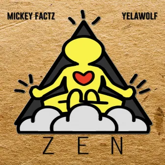 Zen (feat. Yelawolf) - Single by Mickey Factz