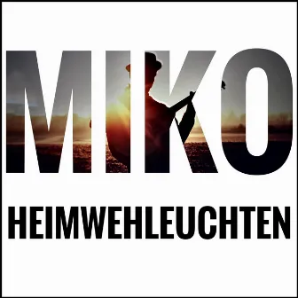 Heimwehleuchten by MIKO