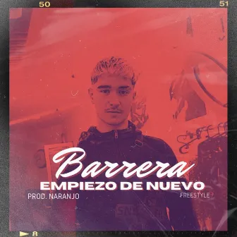 Empiezo de Nuevo (Freestyle) by Barrera