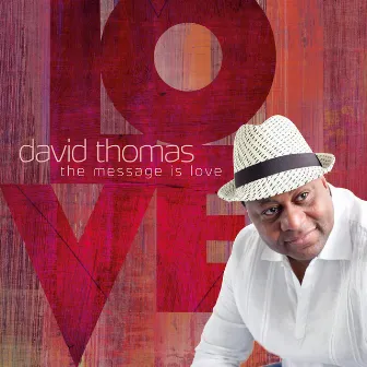 The Message Is Love by David Thomas