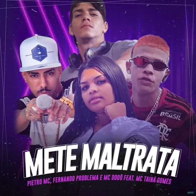 Mete Maltrata (feat. Taina Gomes)