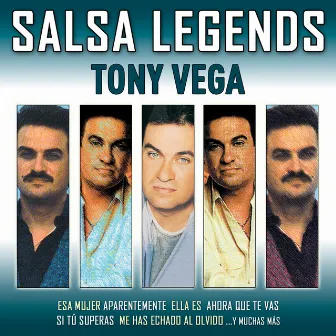 Salsa Legends by Tony Vega