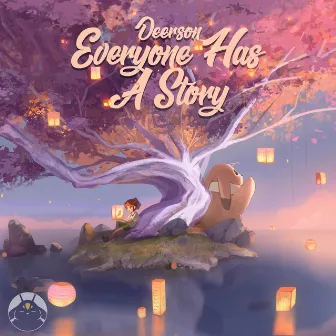 Everyone Has A Story by Deerson