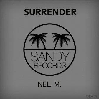 Surrender by Nel M.