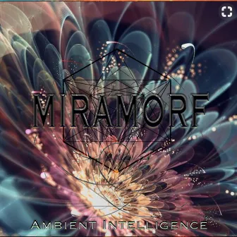 Ambient Intelligence by Miramorf