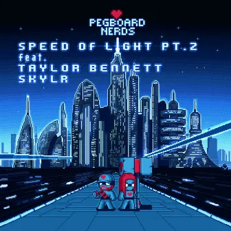 Speed of Light Pt. 2 by Pegboard Nerds