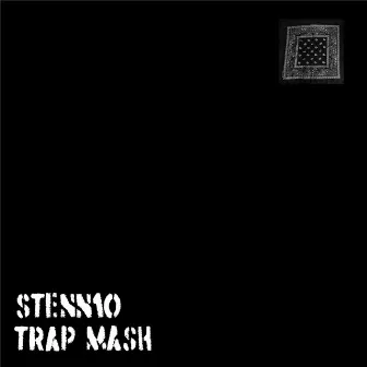 Trap Mash by Stenn10