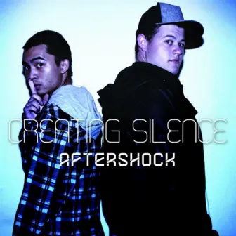 Creating Silence (Aftershock) by Blunt