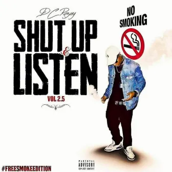 Shut Up N LISTEN Vol. 2.5 by DC RozaY × TCW