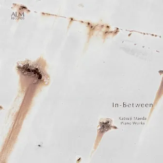 In-between - Katsuji Maeda Piano Works by Katsuji Maeda