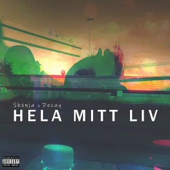 Hela mitt liv by Skönja