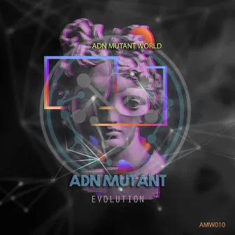 Evolution by Adn Mutant