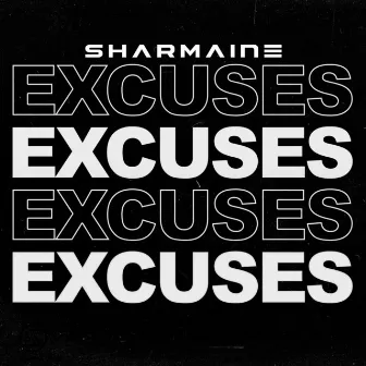 Excuses by Sharmaine Webster