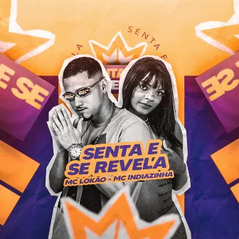 Senta e Se Revela by Mc Lokão