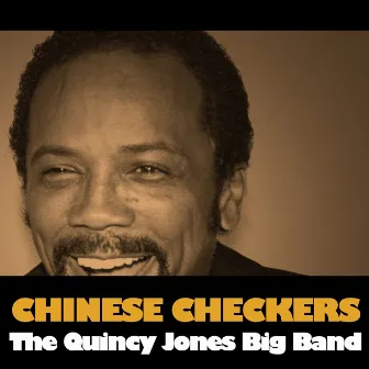 Chinese Checkers by The Quincy Jones Big Band