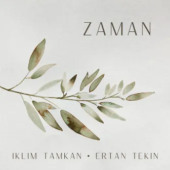 Zaman by Ertan Tekin