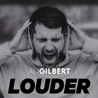 Louder by Ali Gilbert