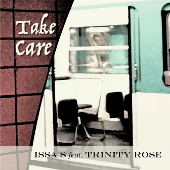 Take Care by Issa S