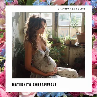 Maternità consapevole: Echi del flauto by Relaxation Music for Pregnant Women